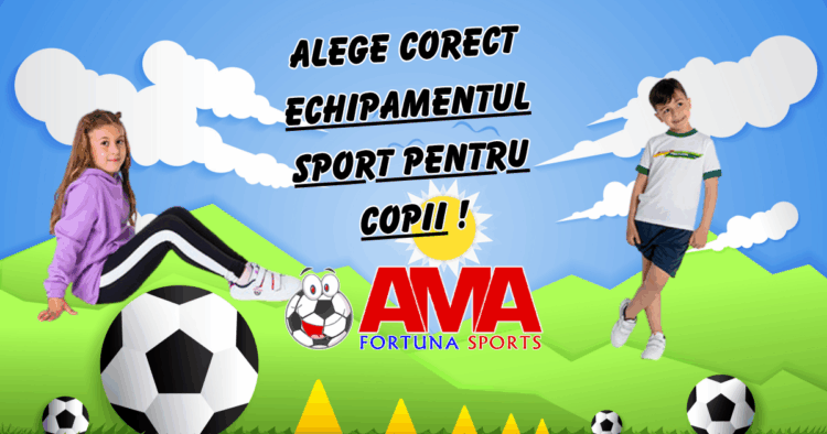Alege corect echipamentul sport pentru copii