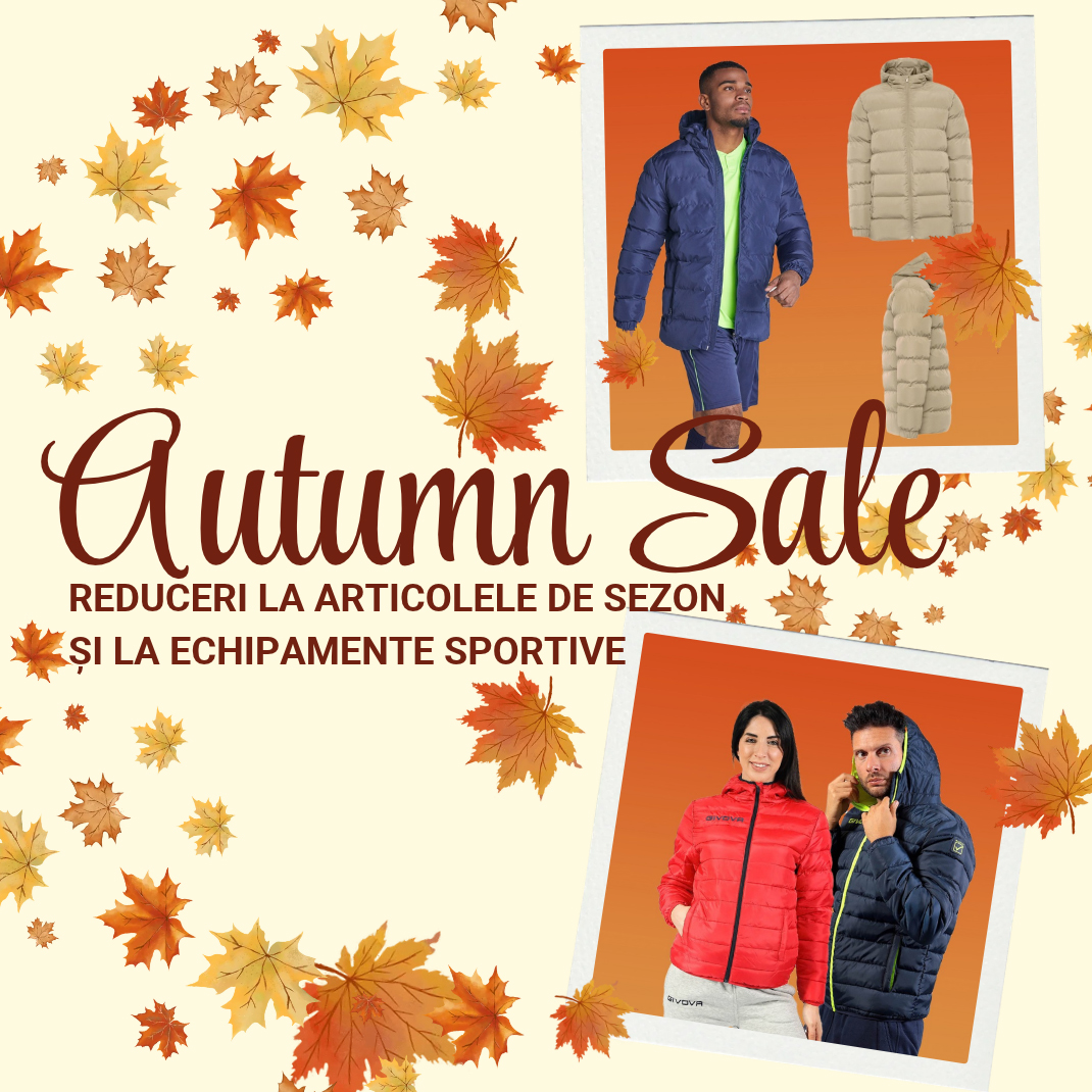 Autumn Sale – Pregătește-te pentru noul sezon!